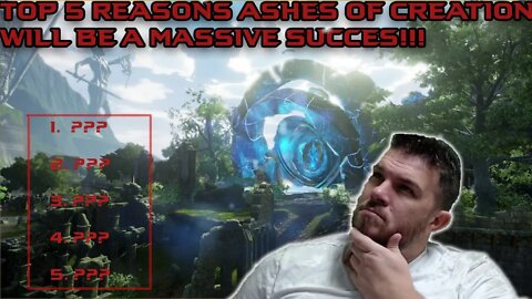 Top 5 Reasons Ashes of Creation WILL Be A MASSIVE Success!!!