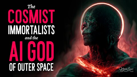 Cosmist Immortalists and the A.I. God of Outer Space