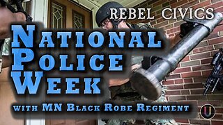 [Rebel Civics] National Police Week