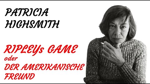 KRIMI Hörspiel - Patricia Highsmith - RIPLEYs GAME - Der amerikanische Freund