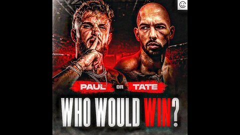 Andrew Tate vs Jake Paul you decide
