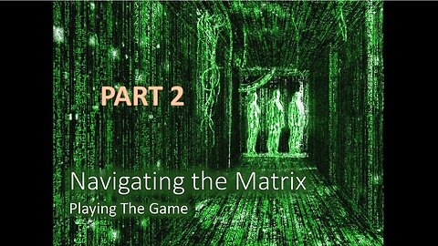 Navigating the Matrix - Part 2 - Dave Murphy
