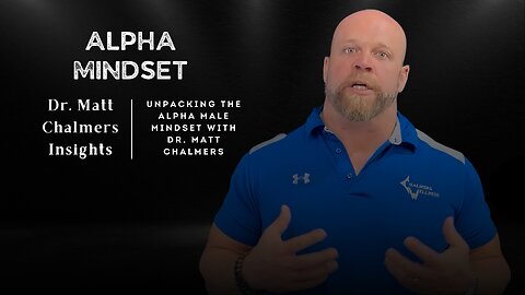 Dr Chalmers Path to Pro - Alpha Male/Mindset