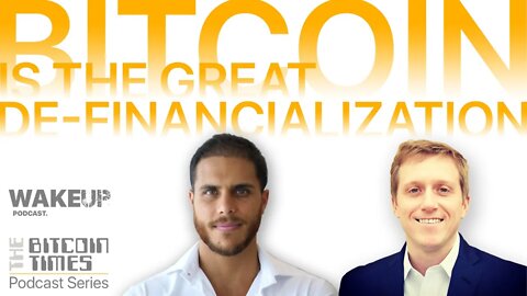 Ep 21 Bitcoin IS the Great DeFinancialization. Parker Lewis. Svetski Bitcoin Times Series