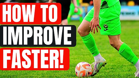 5 REAL-TALK Ways To Get Better At Soccer (FASTER)