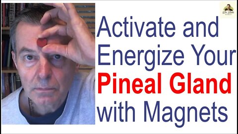 Activate and Energize Your Pineal Gland with MAGNETS