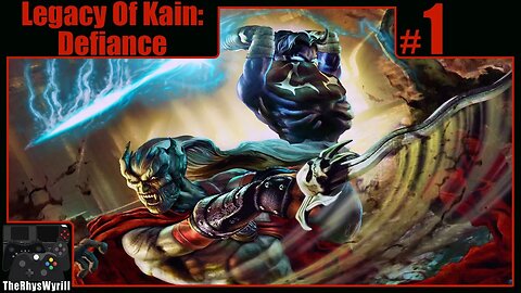 Legacy Of Kain: Defiance Playthrough | Part 1