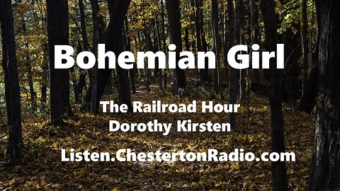 Bohemian Girl - Dorothy Kirsten - The Railroad Hour