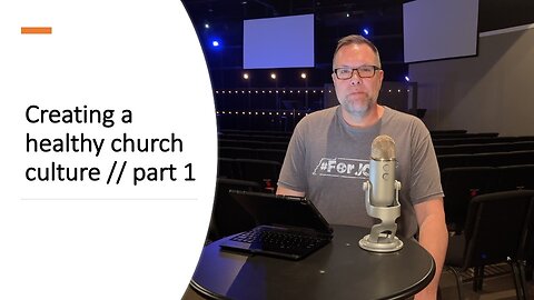 Ignite Movements Episode 27 - Creating a healthy church culture part 1