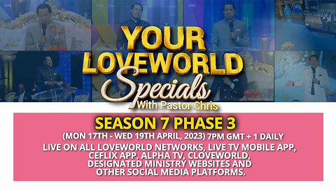 ⚡️3 Days Away⚡️ Your Loveworld Specials with Pastor Chris | April 17 - 19, 2023 at 2pm Eastern Daily