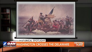 Tipping Point - Historical Spotlight - Washington Crosses the Delaware
