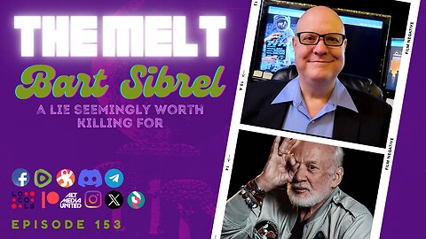 The Melt Episode 153- Bart Sibrel | A Lie Seemingly Worth Killing For
