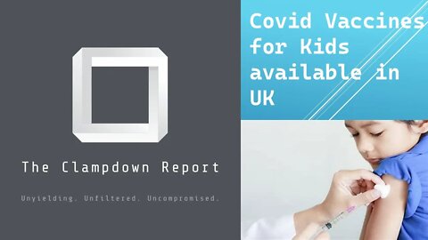 Covid Vaccines for Kids available in UK