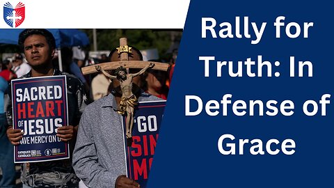Rally for Truth: In Defense of Grace | Bishop Strickland