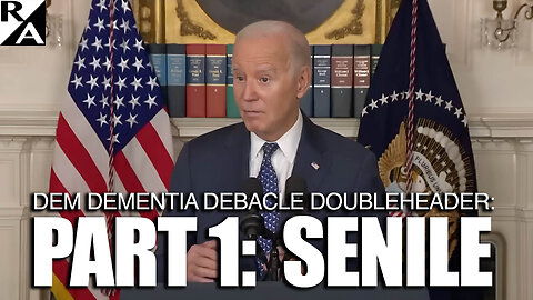 Dem Dementia Debacle Doubleheader, Part 1: SENILE