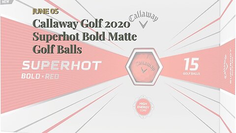 Callaway Golf 2020 Superhot Bold Matte Golf Balls