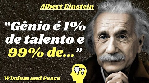 Estas citações de "Albert Einstein" estão mudando a vida de muitas pessoas!