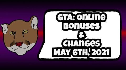 GTA Online Bonuses and Changes May 6th, 2021 | GTA V
