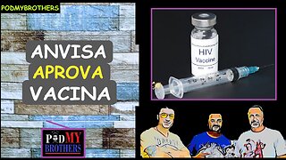 ANVISA APROVA MEDICAMENTO CONTRA HIV