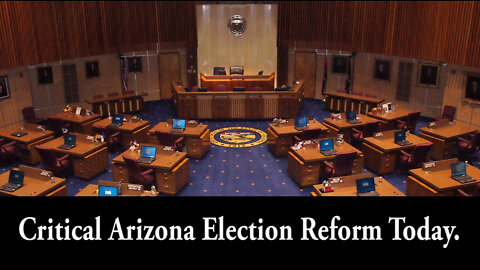 Critical Arizona Election Reform Considered on The State Senate Floor Today