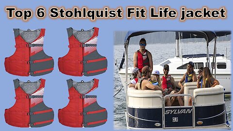 BEST LIFE JACKETS: 6 Life Jackets Review | Stohlquist Fit Life jacket