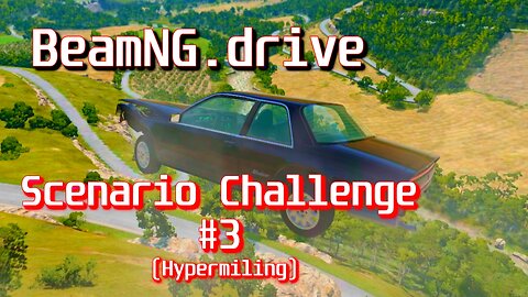 BeamNG.drive Scenario Challenge #3