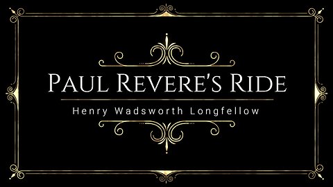 Paul Revere's Ride Henry Wadsworth Longfellow