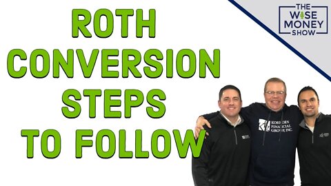 Roth Conversion Steps to Follow