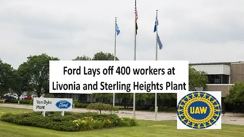 Ford layoffs 400 workers in Michigan due to UAW strike, Livonia and Sterling Heights plants