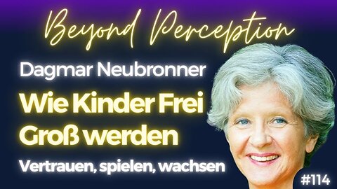 #114 | Frei Groß werden: Individuelles Wachstums & Selbst-Verwirklichung | Dagmar Neubronner