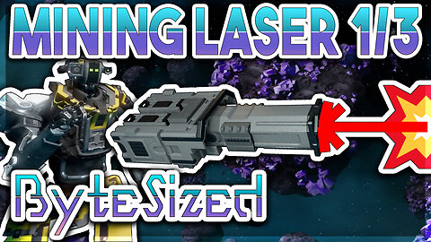 Starbase: ByteSized | Basic Mining Laser & Ore Collector
