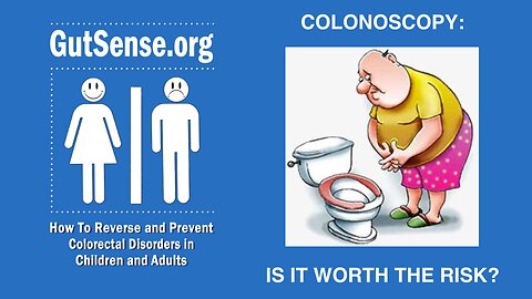 Colonoscopy: Is It Worth The Risk?