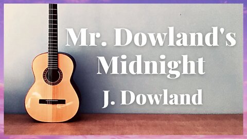 Mr.Dowland's Midnight - John Dowland