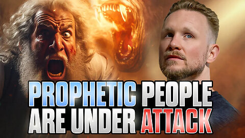Prophetic People Are Being Attacked?!