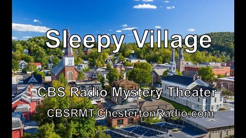 Sleepy Village - CBS Radio Mystery Theater