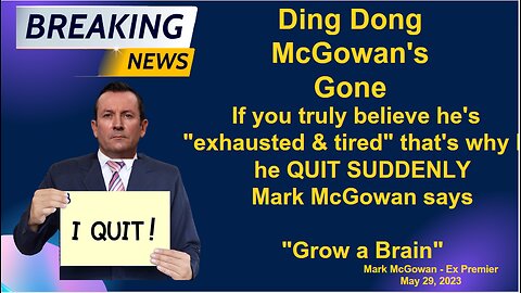 Slow Chat: The day after McGowan's abrupt Resignation.