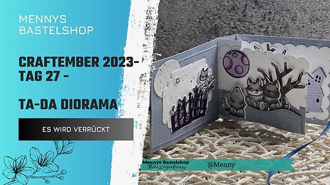 Craftember Tag 27 - Ta-Da Diorama mal anders und etwas verrückt! #craftember2023