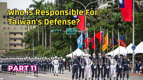 (11) Who is Responsible for Taiwan's Defense? | Military Occupation under the Laws of War