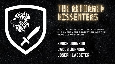 Episode 22: Court Ruling Explained, 2nd Amendment Protection, and the Injustice of Prisons