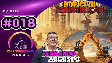 Ep.018- Fernando Augusto - Insights da construção parques eólicos. BOP Civil #foryou #WIND #solar