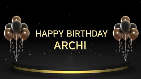 Wish you a very Happy Birthday Archi