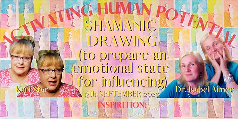 SHAMANIC DRAWING (to prepare an emotional state for influencing)