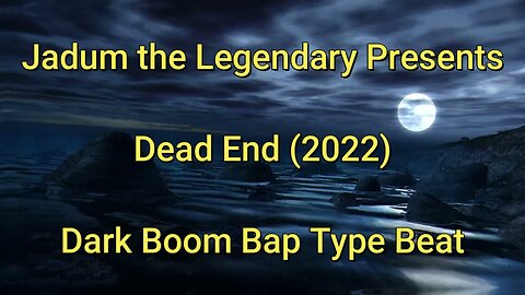 Jadum the Legendary - Dead End (2022) Alchemist/Dark Boom Bap Type Beat