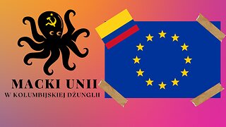 Poczynania Uni Europejskiej 🇪🇺 w Kolumbii⏐KOLUMBIA 🇨🇴 w 2023