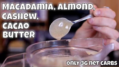 Macadamia Almond Cashew Cacao Butter - Keto and 3g net carbs per 2 TB serving