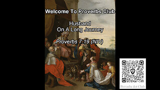 Husband On A Long Journey - Proverbs 7:19