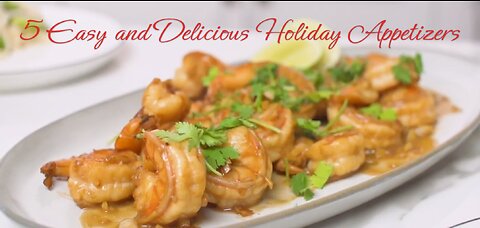 5 Delicious and Simple Holiday Appetizer Recipes!