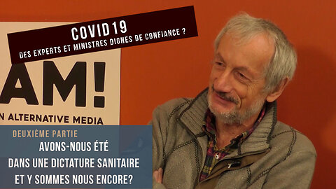 Volet 2 : Avons-nous été dans une dictature sanitaire, et y sommes nous encore?