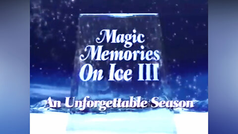 Magic Memories On Ice III - An Unforgettable Season