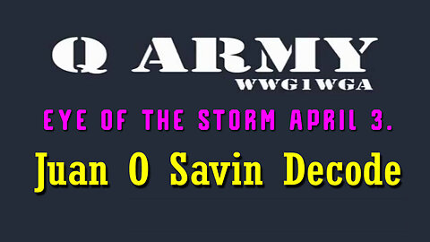 Juan O' Savin Reveals "Serious Crisis" 3.4.24 - EYE OF THE STORM